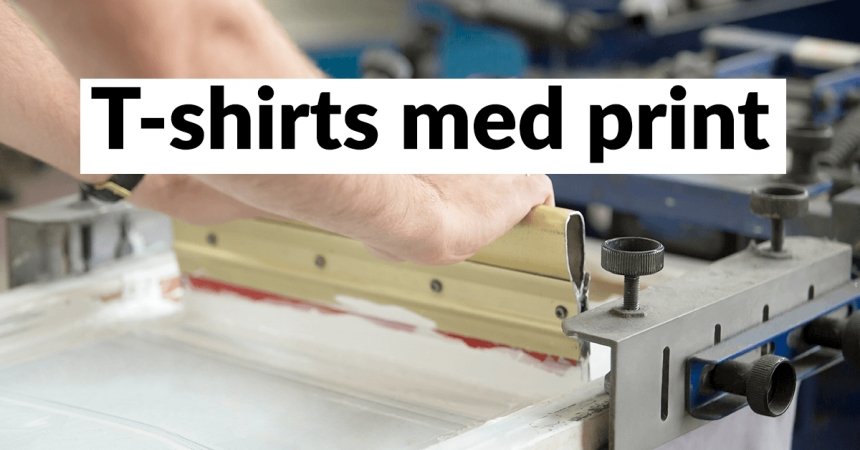 T-shirts med tryk | TeeShoppen