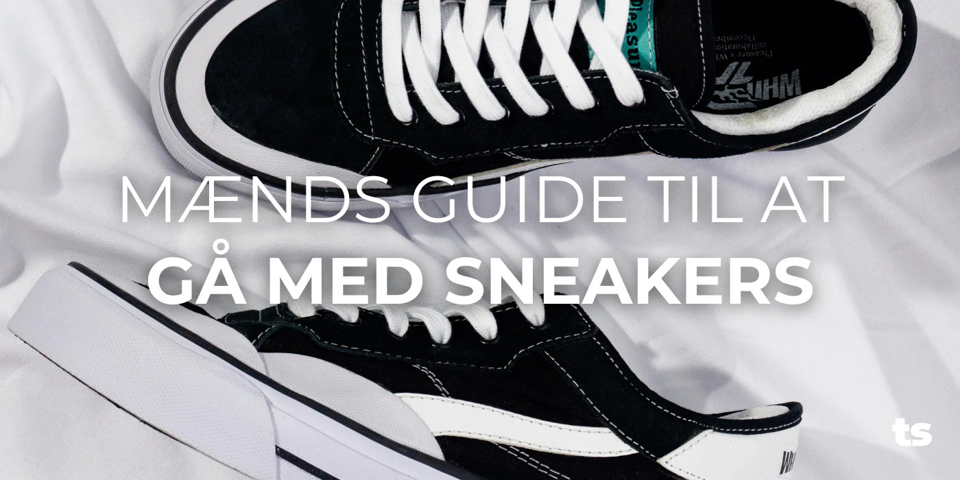 Mænds guide til at gå med sneakers